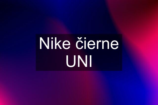 Nike čierne UNI