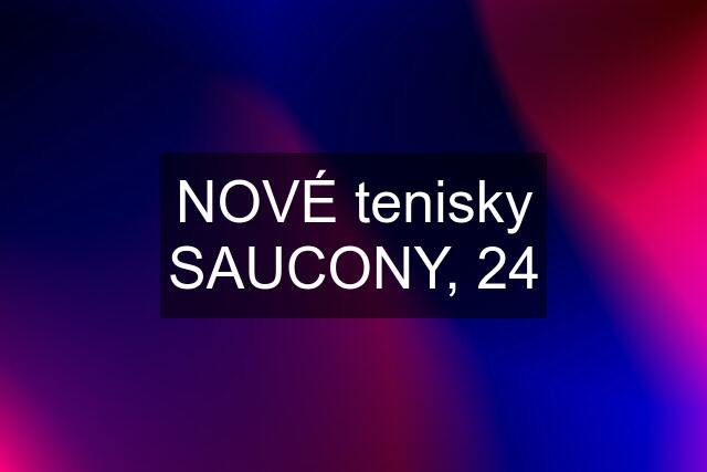 NOVÉ tenisky SAUCONY, 24