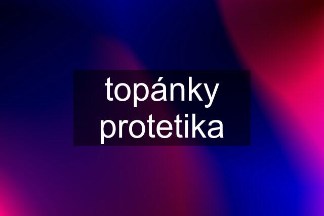 topánky protetika