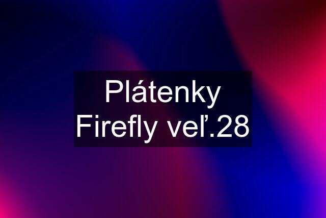 Plátenky Firefly veľ.28