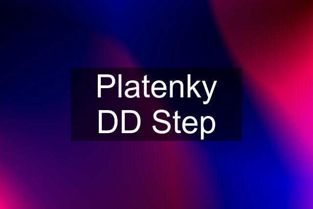 Platenky DD Step