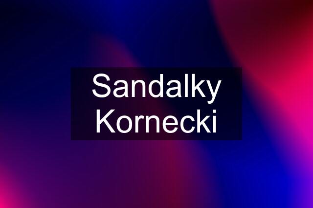 Sandalky Kornecki