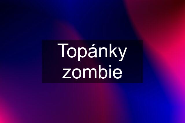 Topánky zombie