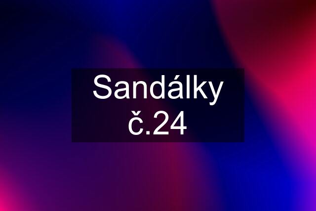 Sandálky č.24