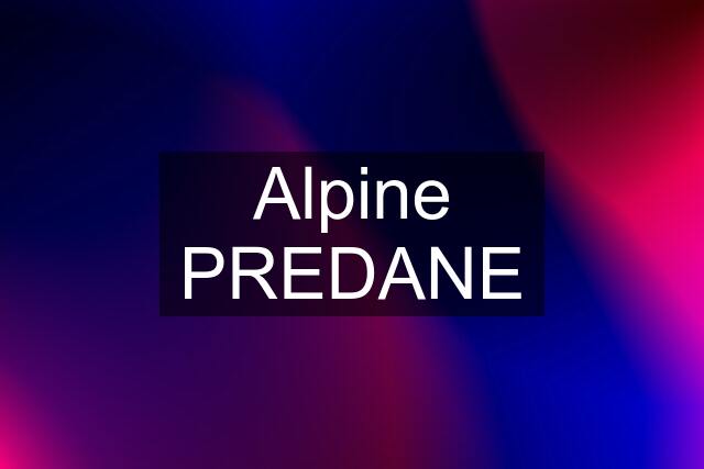 Alpine PREDANE