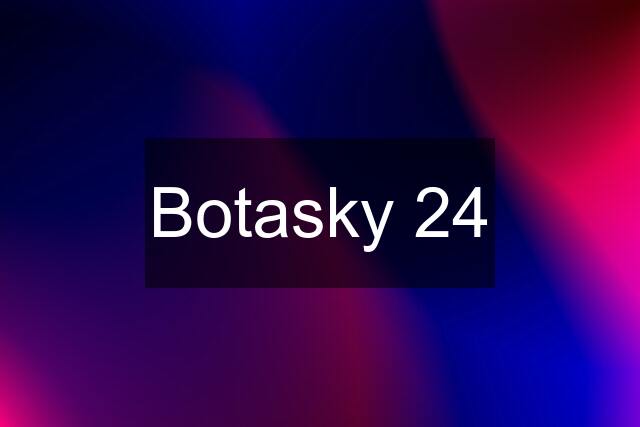 Botasky 24