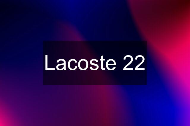 Lacoste 22