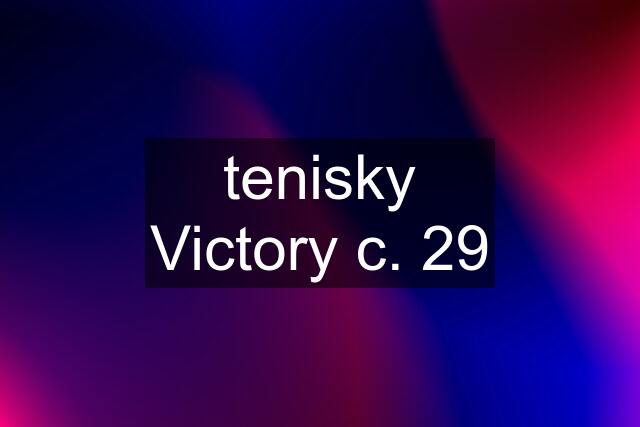 tenisky Victory c. 29