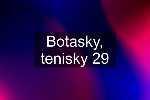 Botasky, tenisky 29