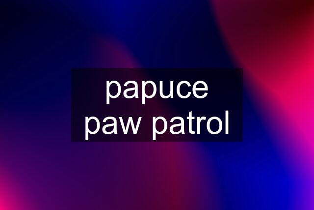 papuce paw patrol