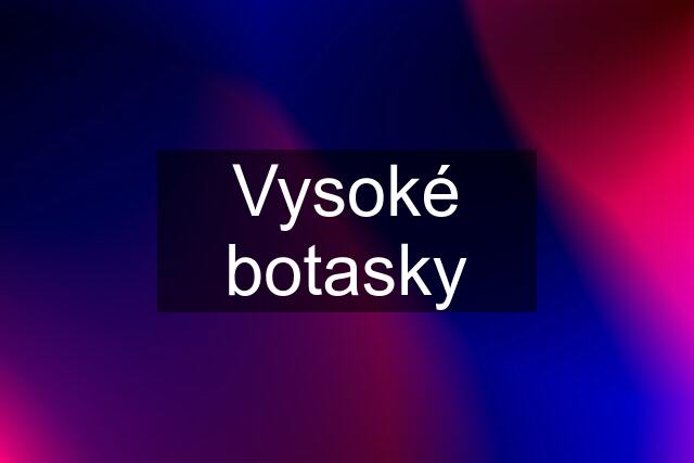 Vysoké botasky