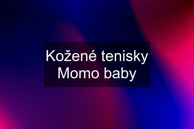 Kožené tenisky Momo baby