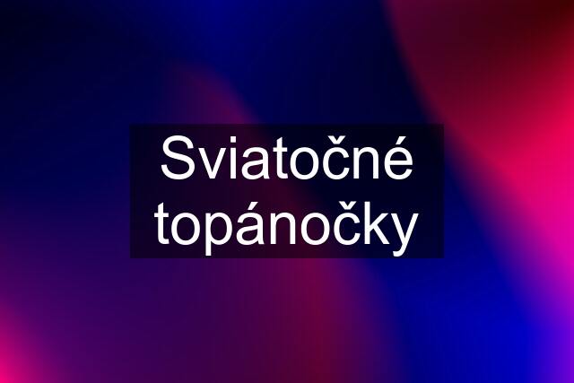 Sviatočné topánočky