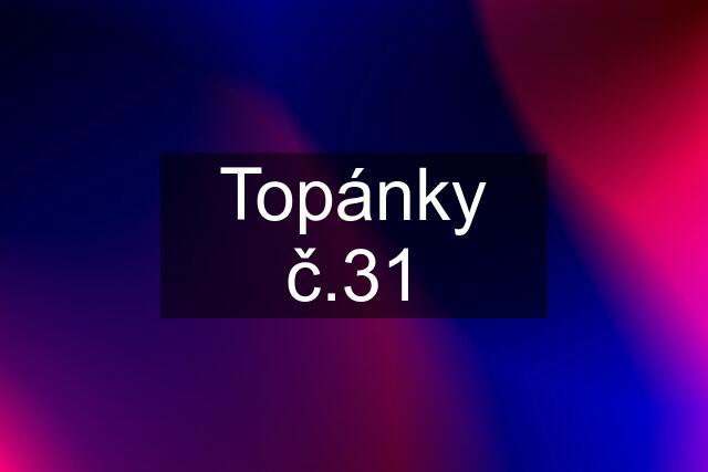 Topánky č.31