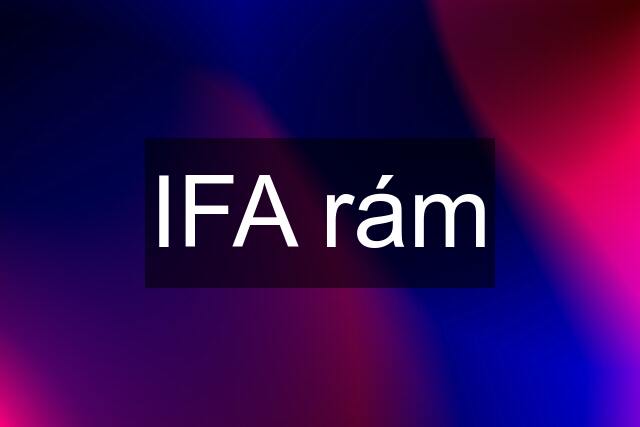 IFA rám