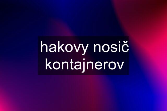 hakovy nosič kontajnerov