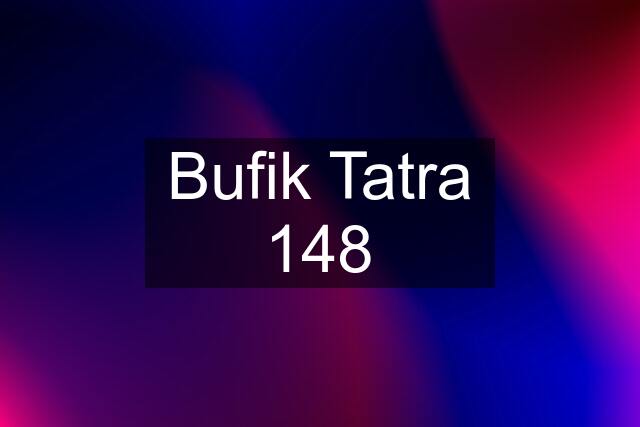 Bufik Tatra 148