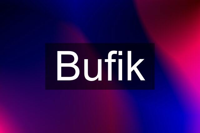 Bufik