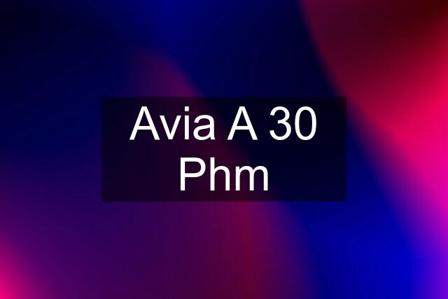 Avia A 30 Phm