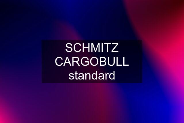 SCHMITZ CARGOBULL standard