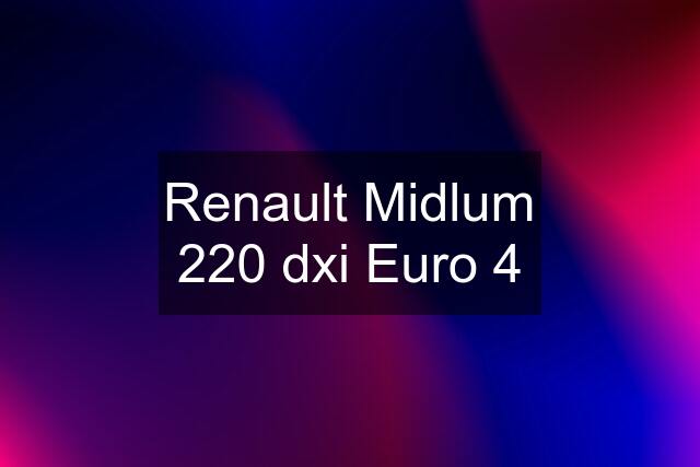 Renault Midlum 220 dxi Euro 4