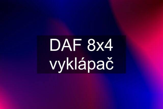 DAF 8x4 vyklápač