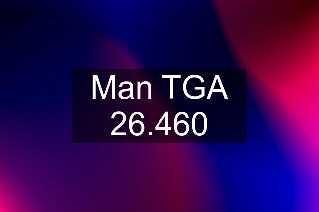 Man TGA 26.460