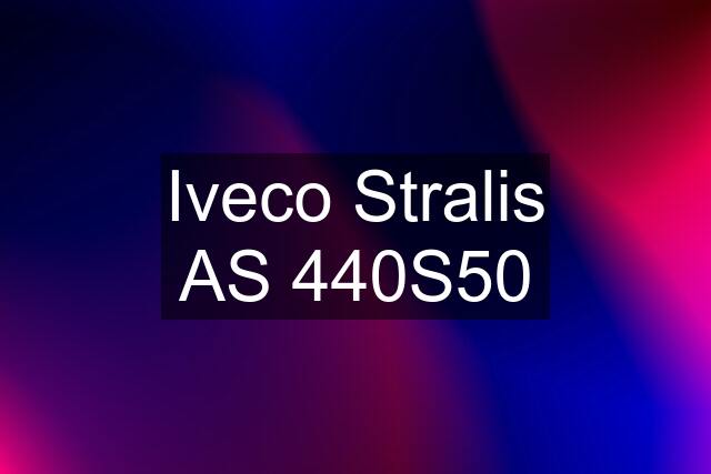 Iveco Stralis AS 440S50