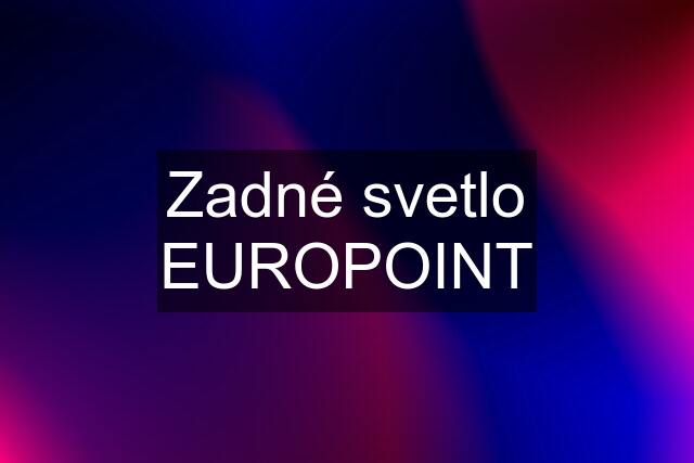 Zadné svetlo EUROPOINT