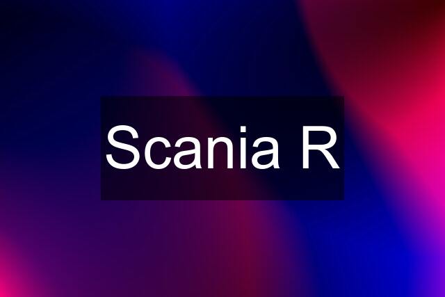 Scania R