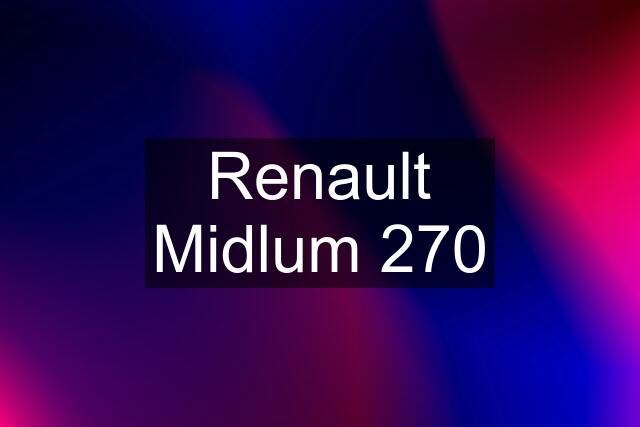 Renault Midlum 270