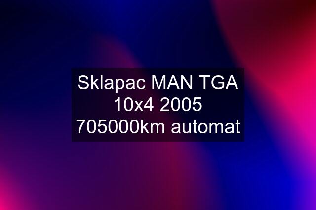 Sklapac MAN TGA 10x4 km automat