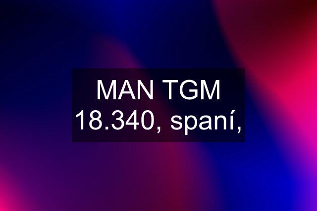 MAN TGM 18.340, spaní,