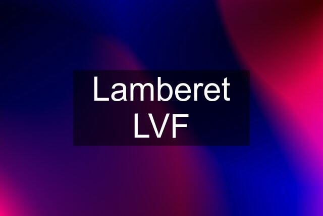 Lamberet LVF