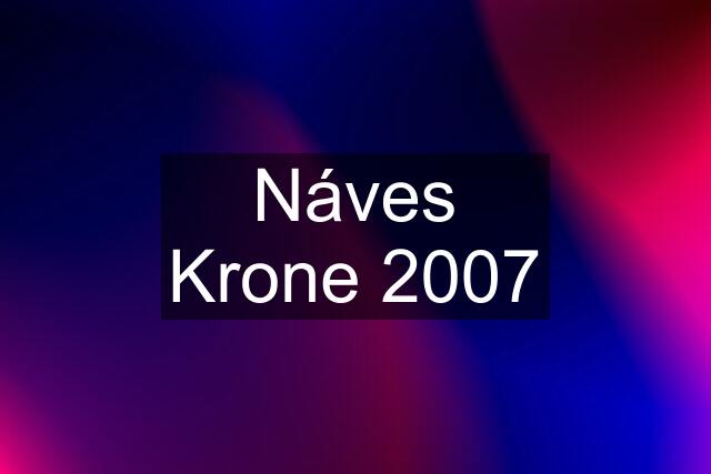 Náves Krone 2007