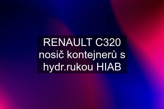 RENAULT C320 nosič kontejnerů s hydr.rukou HIAB