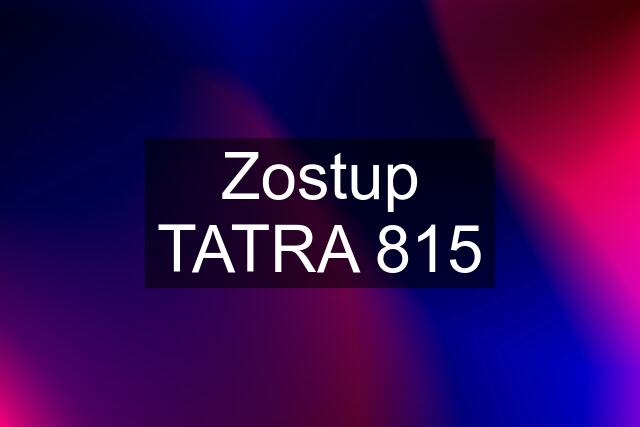 Zostup TATRA 815