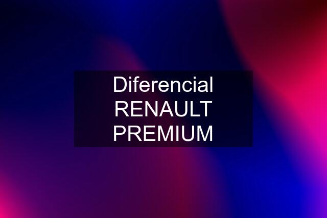 Diferencial RENAULT PREMIUM