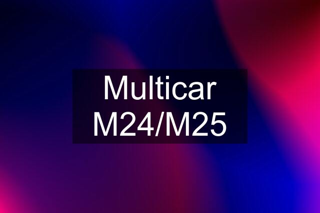 Multicar M24/M25