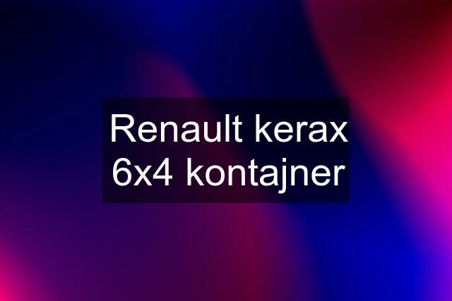 Renault kerax 6x4 kontajner