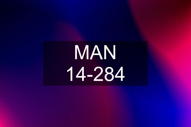 MAN 14-284