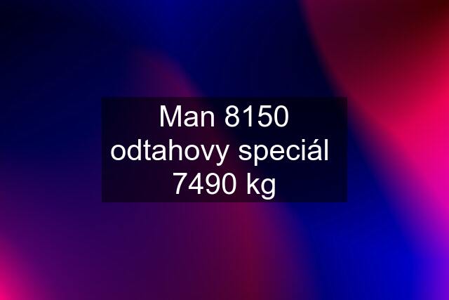 Man 8150 odtahovy speciál  7490 kg