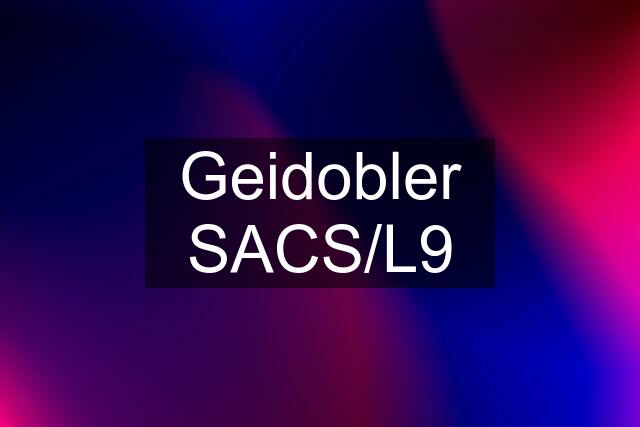 Geidobler SACS/L9