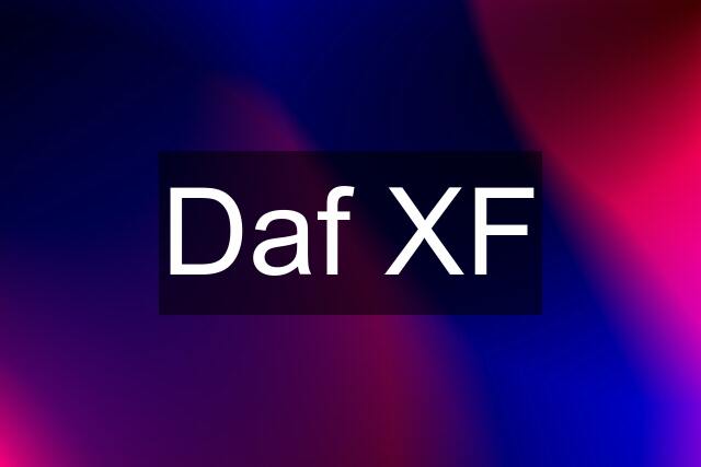 Daf XF