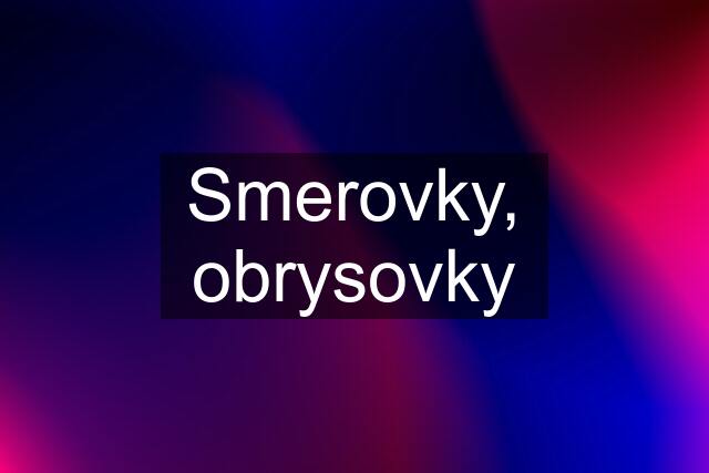 Smerovky, obrysovky