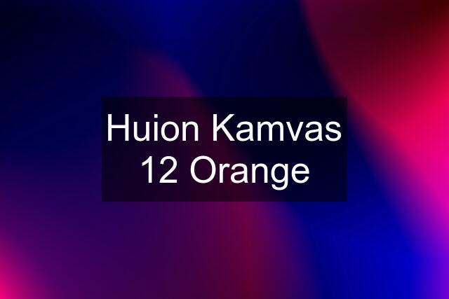 Huion Kamvas 12 Orange