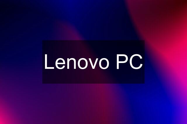 Lenovo PC