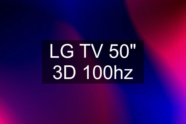 LG TV 50" 3D 100hz