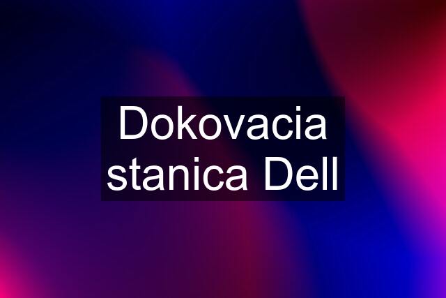 Dokovacia stanica Dell