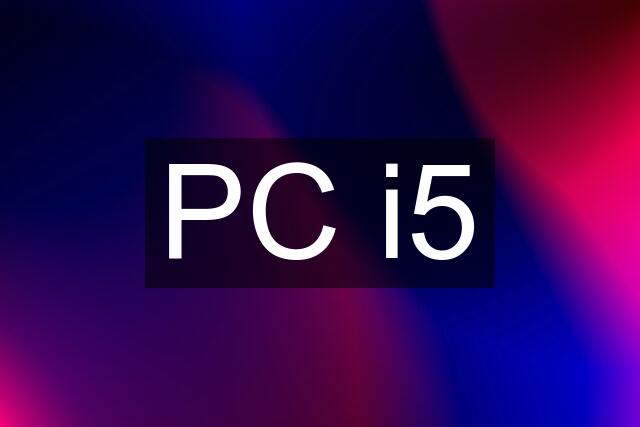 PC i5